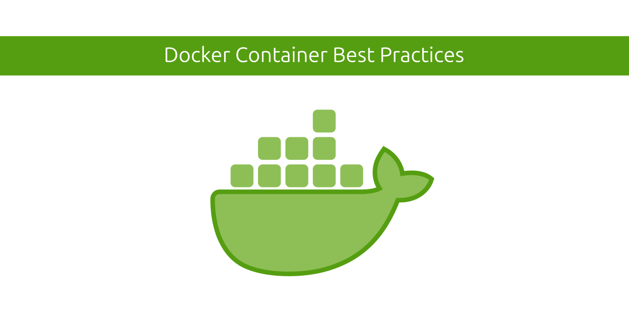 Docker Container Best Practices